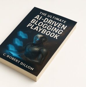 The Ultimate AI Driven Blogging Playbook